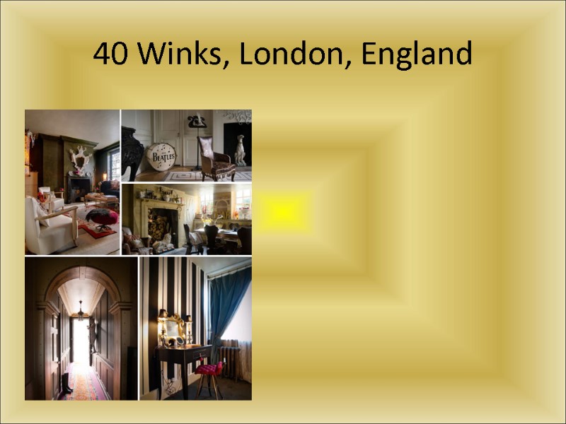 40 Winks, London, England